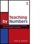 Peter Maas Taubman, Peter (Brooklyn College/ City Univer Maas Taubman, Peter (Brooklyn College/ City University of New York Maas Taubman, Taubman, Peter M. Taubman - Teaching By Numbers