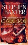 Stephen Baxter - Conqueror