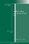 Adult and Continuing Education (Ace), ADULT AND CONTINUING EDUCATION AC, John M. Dirkx, John M. Dirkx - Adult Learning and the Emotional Self