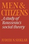 Judith N. Shklar - Men and Citizens