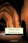 Umberto Eco - El nombre de la rosa