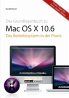 Daniel Mandl - Das Grundlagenbuch Mac OS X 10.6 - Snow Leopard