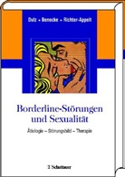 Beneck, Cor Benecke, Cord Benecke, dul, Birger Dulz, Richter-Appelt... - Borderline-Störungen und Sexualität