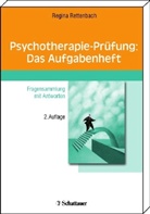 Regina Rettenbach, Regina E. Rettenbach - Psychotherapie-Prüfung: Das Aufgabenheft