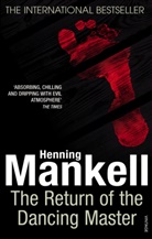 Henning Mankell - The return of the dancing master