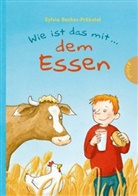Sylvia Becker-Pröbstel, Sandra Reckers - Wie ist das mit ... dem Essen