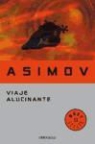 Isaac Asimov, Isaac . . . [et al. Asimov, Isaac . . . [et al. ] Asimov - Viaje alucinante