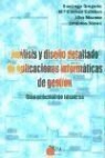 Santiago . . . [et al. ] Gregorio Rubio - Análisis y diseño detallado de aplicaciones informáticas de gestión : guía práctica de técnicas