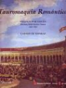 Carmen de Reparaz - Tauromaquia romántica : viajeros por España. Mérimée, Ford, Gautier, Dumas, 1830-1864