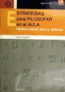 Isabel Agüera Espejo-Saavedra - Estrategias para filosofar en el aula : relatos breves para la reflexión