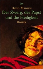 David Madsen - Der Zwerg, der Papst und die Heiligkeit