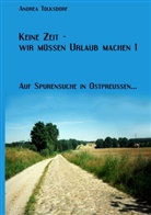 Andrea Tolksdorf, Klau Tolksdorf, Klaus Tolksdorf - Keine Zeit- Wir müssen Urlaub machen !
