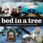 Bettina Kowalewski, Bettina/ Dorling Kindersley Kowalewski - Bed in a Tree