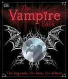 DK, DK Publishing, Sally Regan, Sally/ Dorling Kindersley Regan - The Vampire Book