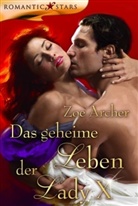 Zoe Archer, Zoë Archer - Das geheime Leben der Lady X