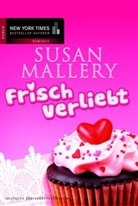Susan Mallery - Frisch verliebt
