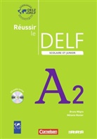 Bruno Mègre, Mélanie Monier - Réussir le DELF scolaire et junior - A2: Schülerbuch, m. Audio-CD