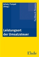 Marku Achatz, Markus Achatz, Tumpel, Michael Tumpel - Leistungsort der Umsatzsteuer (f. Österreich)
