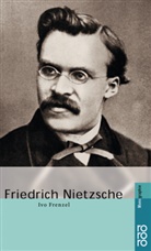 Ivo Frenzel - Friedrich Nietzsche