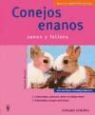 Monika Wegler - Conejos enanos : sanos y felices
