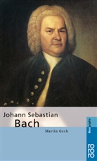Martin Geck - Johann Sebastian Bach