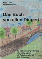 Lühr, Katj Lührs, Katja Lührs, Wysny, Andreas Wysny - Das Buch von allen Dingen