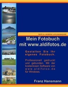 Franz Hansmann - Mein Fotobuch mit www.aldifotos.de