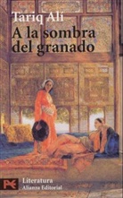 Tariq AlÃ­, Tariq Ali, Tariq Alí - A la sombra del granado. Im Schatten des Granatapfelbaums, spanische Ausgabe