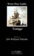 Benito Pérez Galdós - Trafalgar