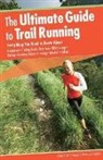 Chase, Adam Chase, Adam Hobbs Chase, Adam W. Chase, Nancy Hobbs - Ultimate Guide to Trail Running