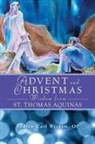 Andrew-Carl Wisdom, Andrew Carl Wisdom - Advent and Christmas Wisdom from St. Thomas Aquinas