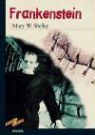 Mary Wollstonecraft Shelley, Enrique Flores - Frankenstein