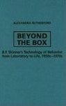 Alexandra Rutherford - Beyond the Box