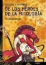 Christian Grenier - Cuentos y leyendas de los héroes de la mitología