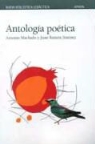 Juan Ramón Jiménez, Antonio Machado - Antología poética