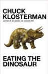 Chuck Klosterman - Eating the Dinosaur