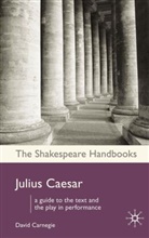 Carnegie, David Carnegie, William Shakespeare, David Carnegie - Julius Caesar