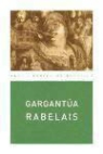 François Rabelais - Gargantúa