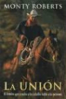 Monty Roberts - La unión