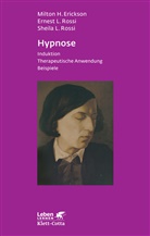 Erickso, Milton Erickson, Milton H Erickson, Milton H (Dr. med.) Erickson, Milton H. Erickson, Ross... - Hypnose (Leben Lernen, Bd. 35)