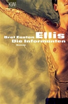 Bret Easton Ellis, Clara Drechsler - Die Informanten