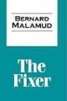 Bernard Malamud - The Fixer
