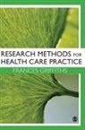Frances Griffiths, Griffiths Frances, Frances Griffiths - Research Methods for Health Care Practice