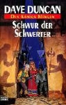 Dave Duncan - Des Königs Klingen - Bd. 3: Schwur der Schwerter