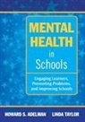 Howard S. Adelman, Howard S. Taylor Adelman, Linda Taylor, Howard S. Adelman, Linda Taylor - Mental Health in Schools