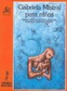Gabriela Mistral - Gabriela Mistral para niños