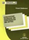 Vicente Lladonosa Giró - Circuitos básicos de controles de nivel