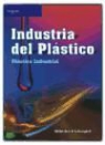 Erik Lokensgard, Terry L. Richardson - Industria del plástico : teoría y aplicación