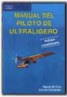 Miguel del Cura Manso, José Antonio Fernández Díez - Manual del piloto de ultralijeros