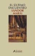Sándor Márai - El último encuentro